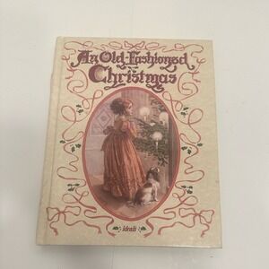 1991 An Old-fashioned Christmas Hardcover Book